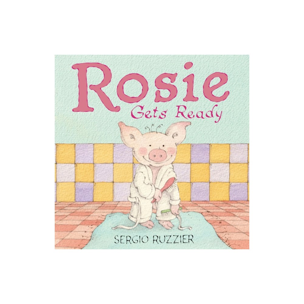 Abrams Rosie Gets Ready (inbunden, eng)