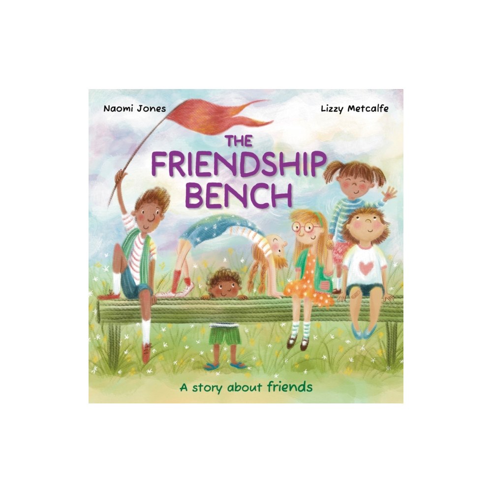 Hachette Children's Group All Sorts: The New Friendship Bench (inbunden, eng)