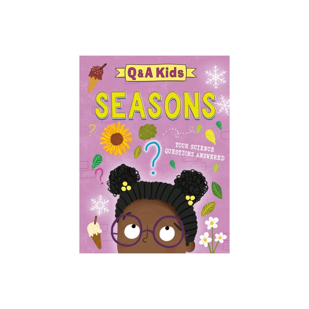 Hachette Children's Group Q and A Kids: Seasons (inbunden, eng)