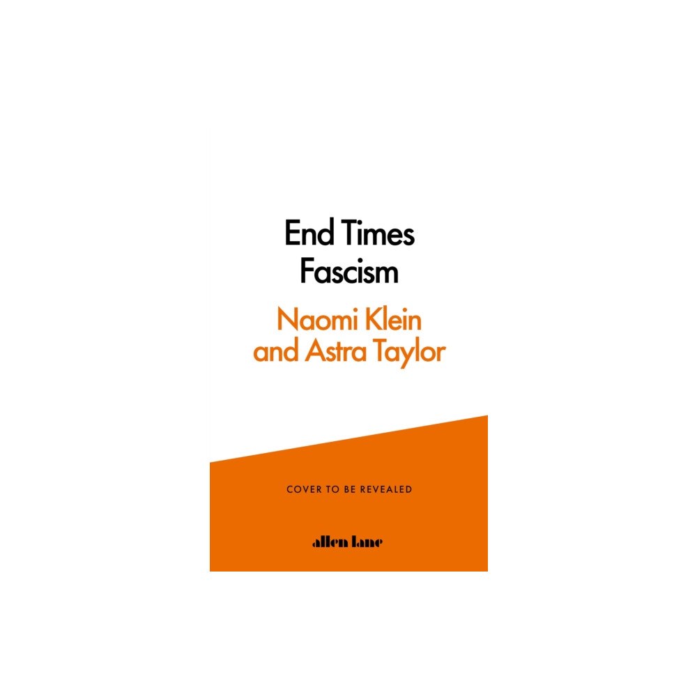 Penguin books ltd End Times Fascism (inbunden, eng)