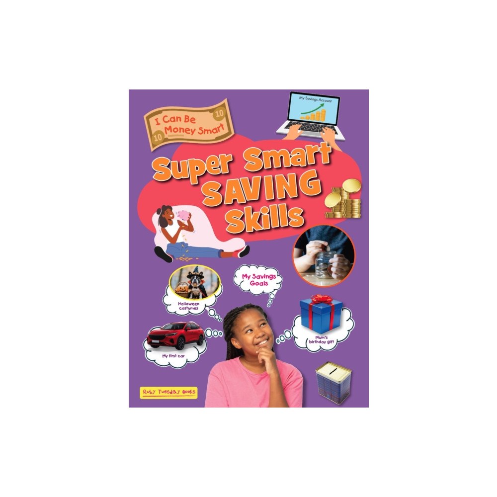 Ruby Tuesday Books Ltd Super Smart Saving Skills (häftad, eng)