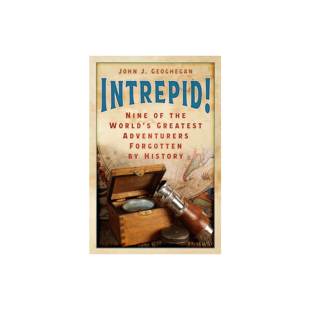 The History Press Ltd Intrepid! (inbunden, eng)
