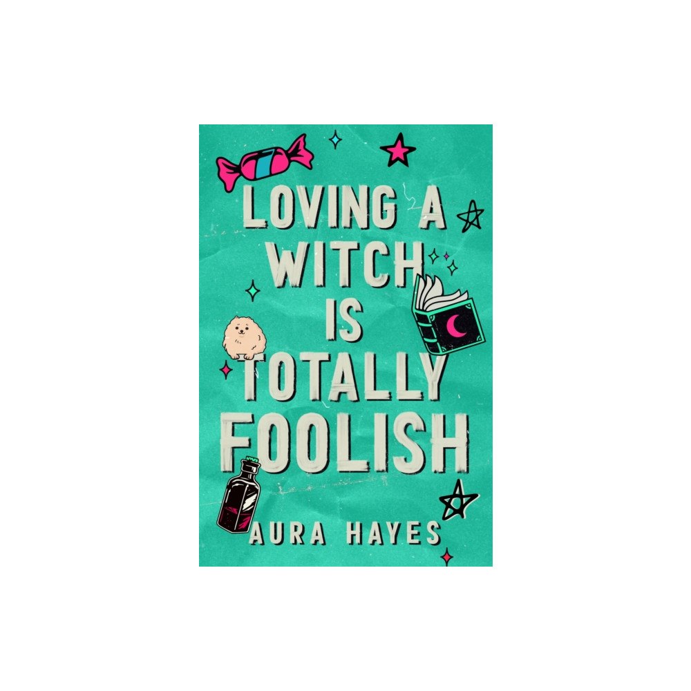 Orion Publishing Co Loving a Witch is Totally Foolish (häftad, eng)