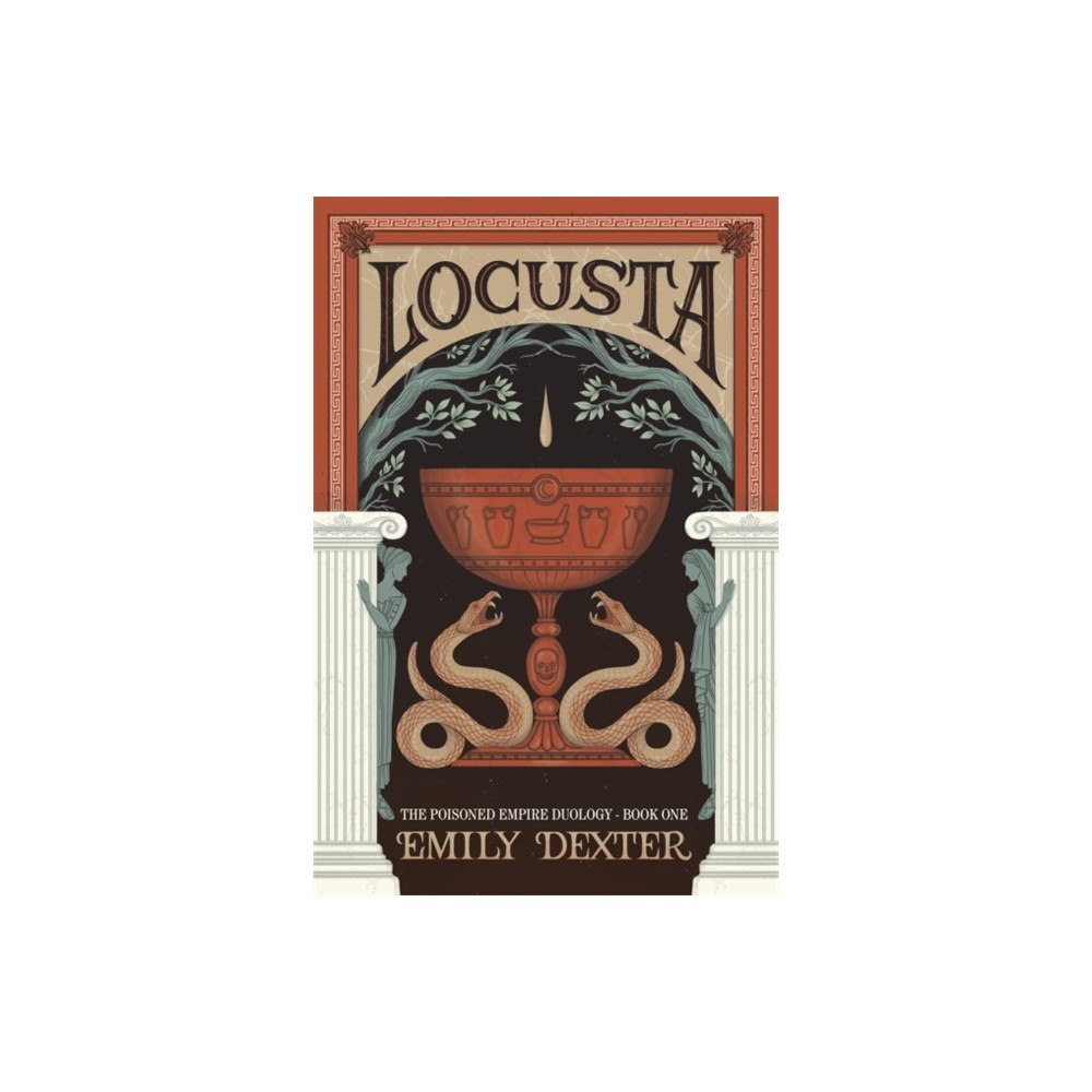 Hay House UK Ltd Locusta (The Poisoned Empire Duology, Book 1) (häftad, eng)
