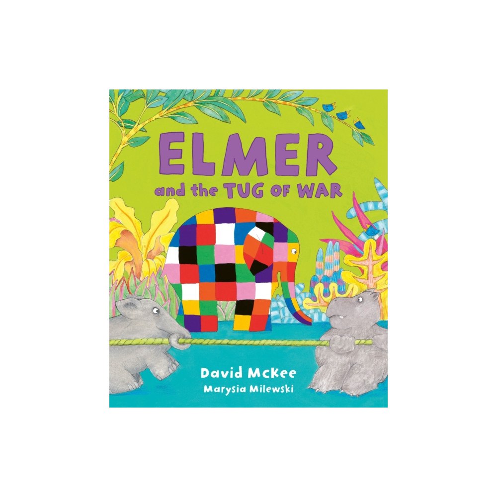 Andersen Press Ltd Elmer and the Tug of War (inbunden, eng)
