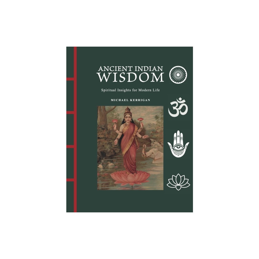 Amber Books Ltd Ancient Indian Wisdom (inbunden, eng)