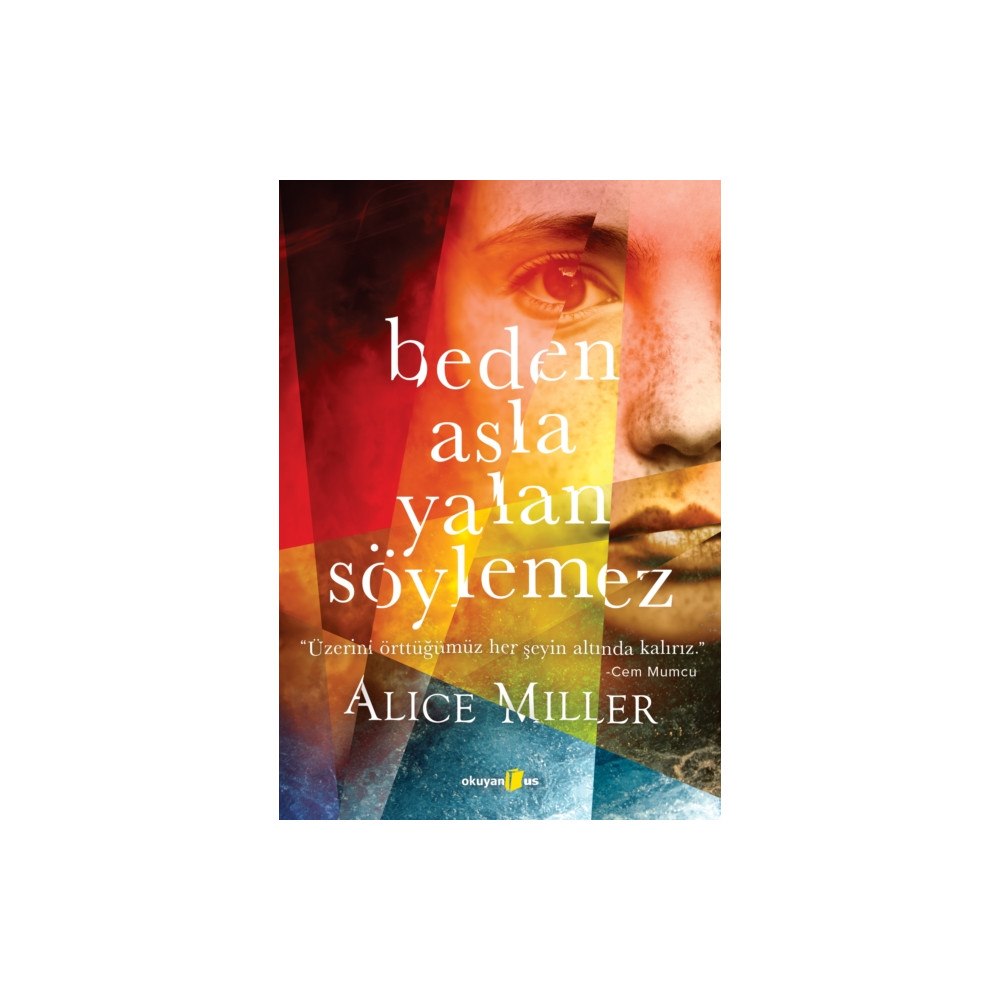 Okuyan Us Beden Asla Yalan S?ylemez (häftad, tur)