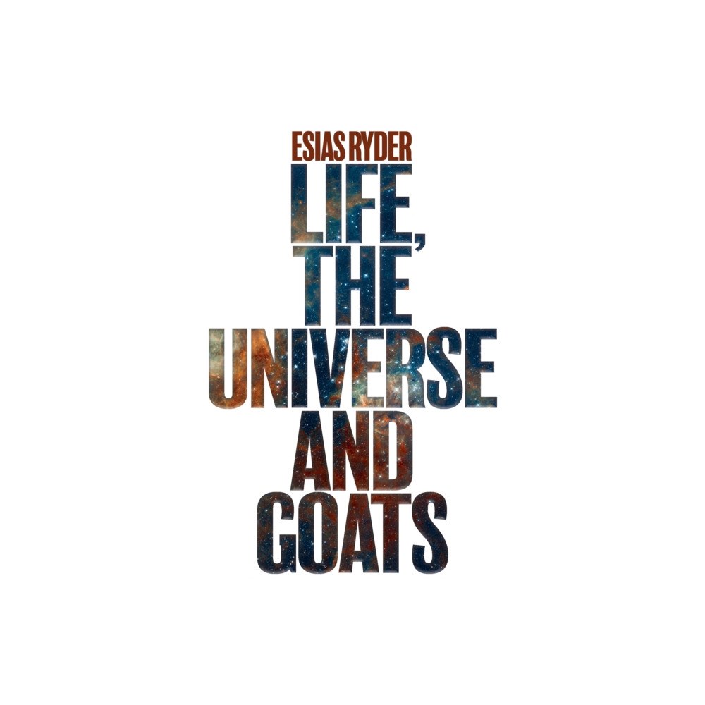 The Conrad Press Life, the Universe and Goats (häftad, eng)