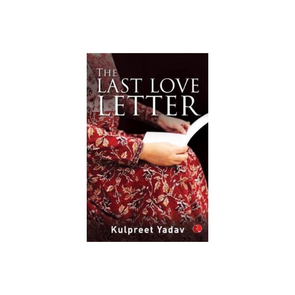 Rupa Publications India Pvt. Ltd THE LAST LOVE LETTER (häftad, eng)