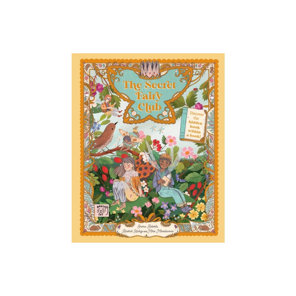 Magic Cat Publishing The Secret Fairy Club (inbunden, eng)