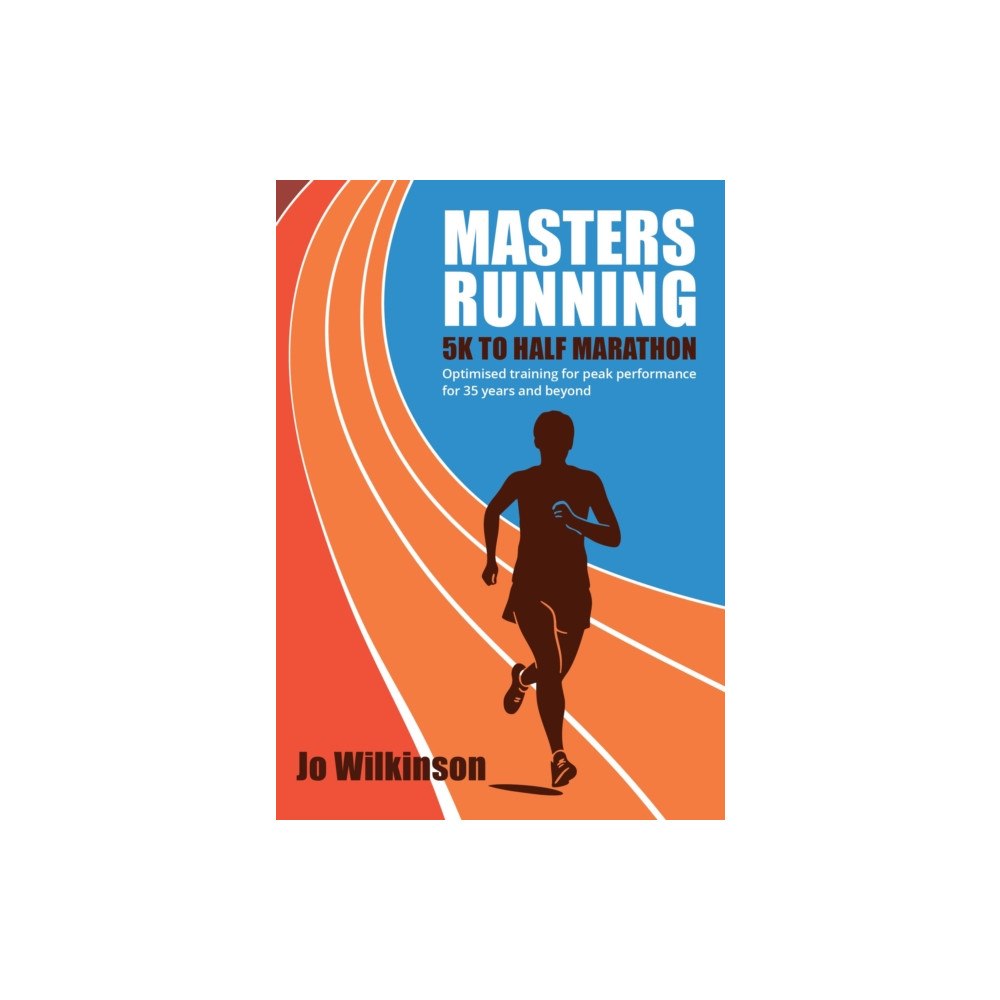 The Crowood Press Ltd Masters Running - 5K To Half Marathon (häftad, eng)