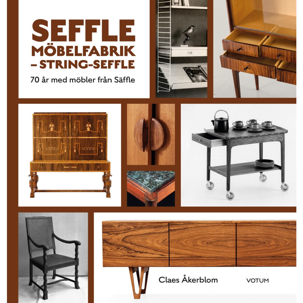 Claes Åkerblom Seffle Möbelfabrik - String-Seffle : 70 år med möbler från Säffle (inbunden)