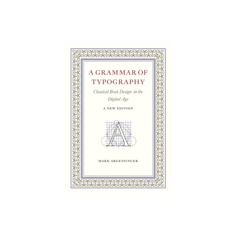 David R. Godine Publisher Inc A Grammar of Typography (häftad, eng)