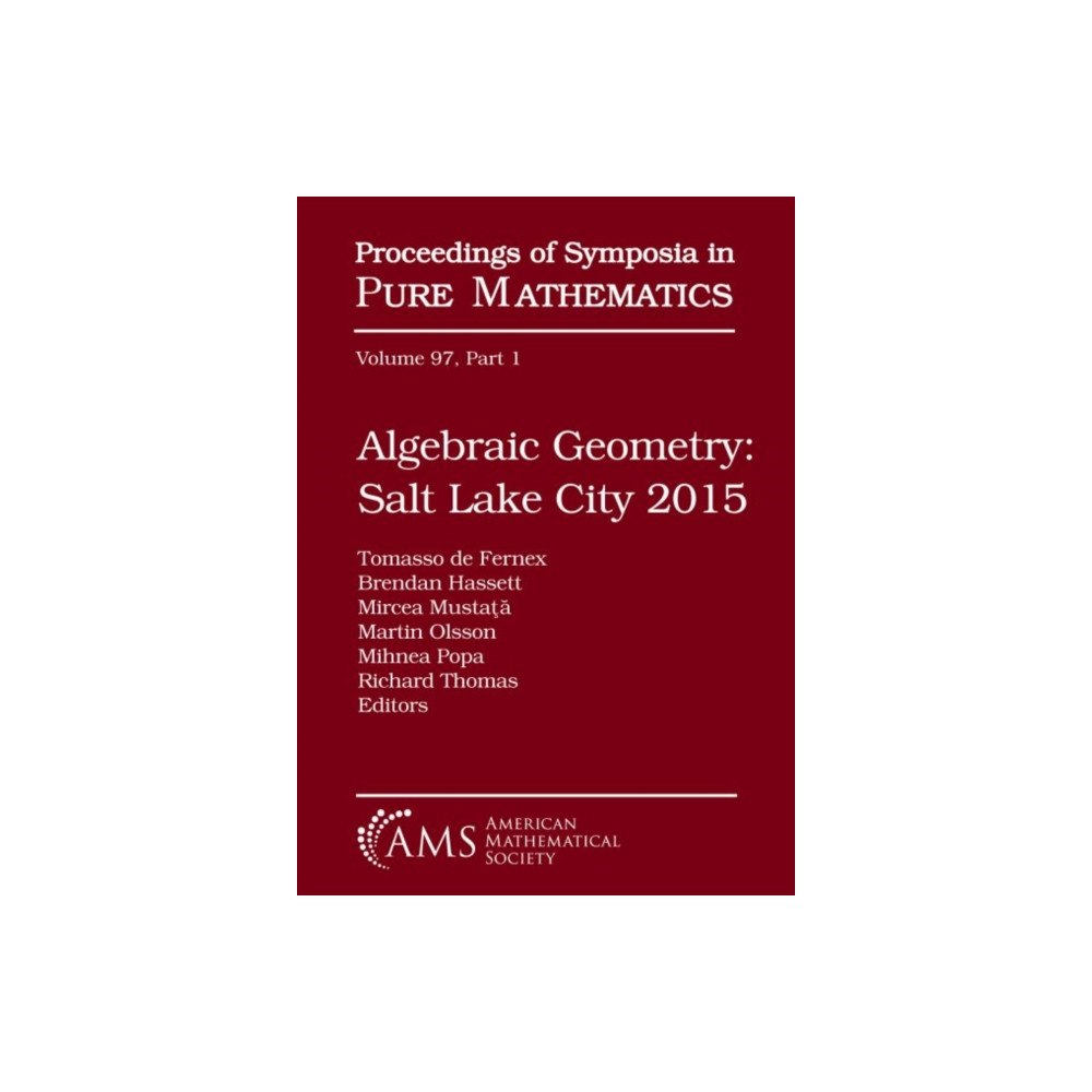 American Mathematical Society Algebraic Geometry Salt Lake City 2015 (Part 1) (inbunden, eng)