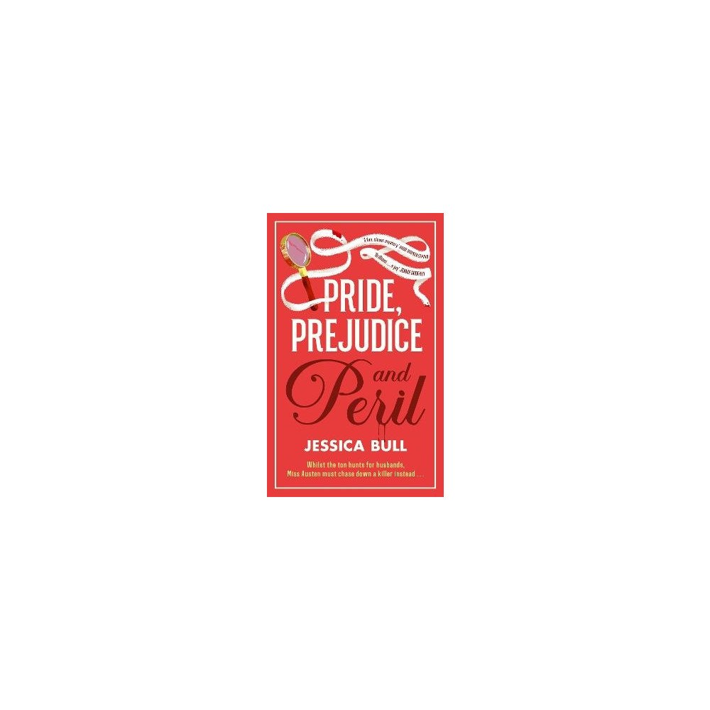 Jessica Bull Pride, Prejudice and Peril (inbunden, eng)