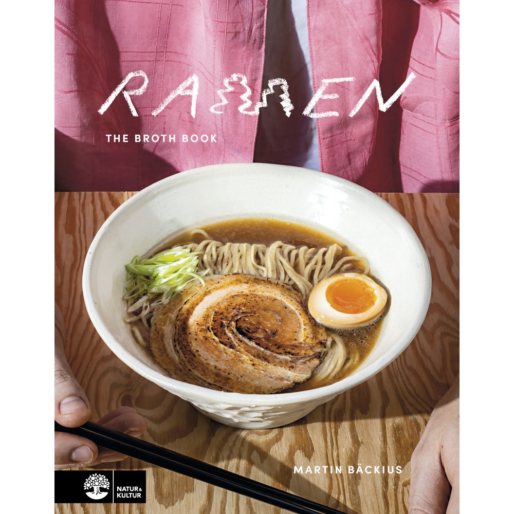 Martin Bäckius Ramen : the broth book (inbunden)