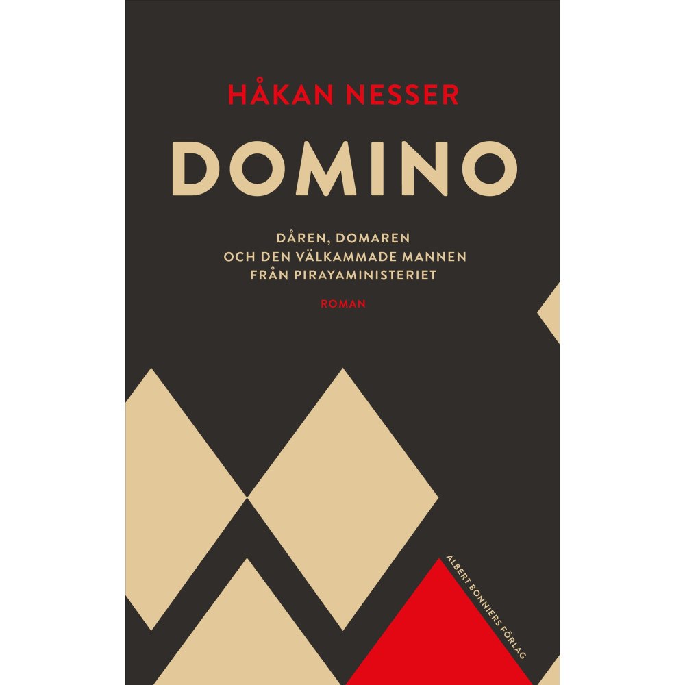 Håkan Nesser Domino : Dåren, domaren och den välkammade mannen från pirayaministeriet (inbunden)