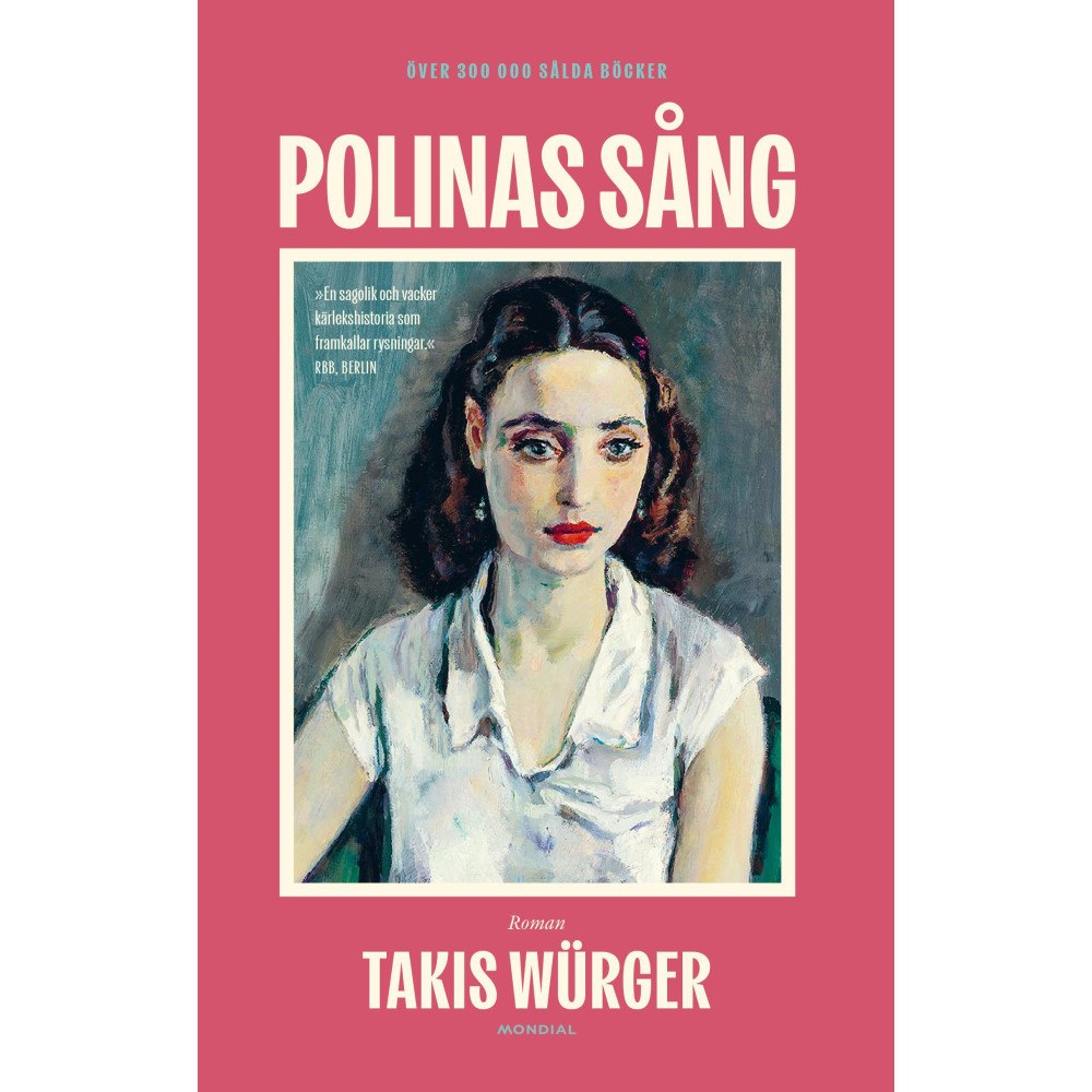 Takis Würger Polinas sång (inbunden)