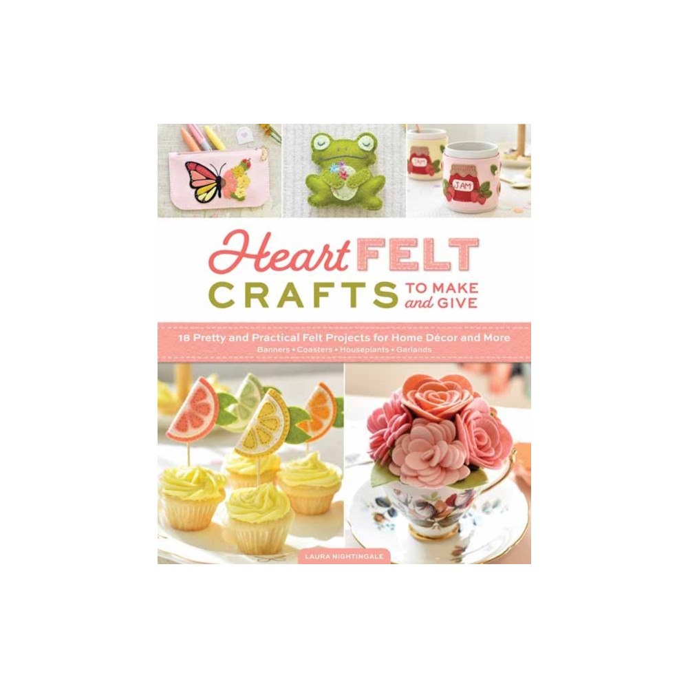Schiffer Publishing Ltd HeartFELT Crafts to Make and Give (häftad, eng)