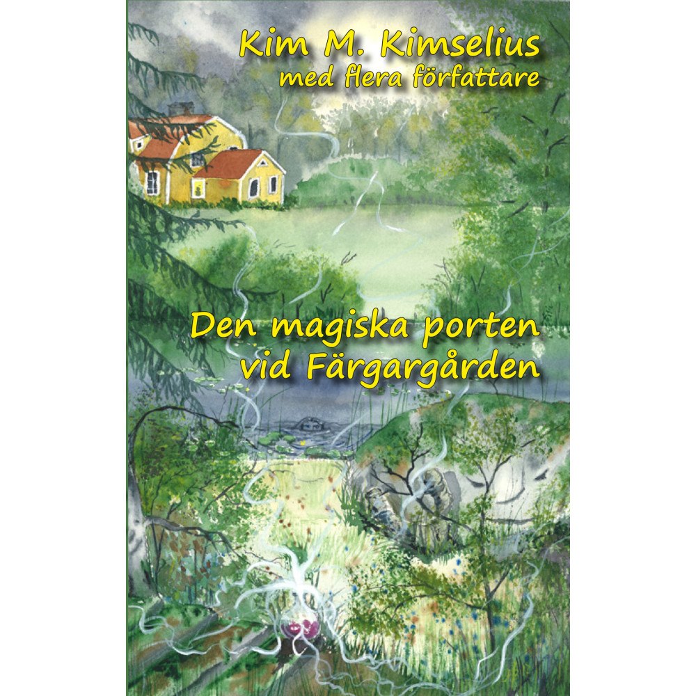 Roslagstext Den magiska porten vid Färgargården (bok, kartonnage)