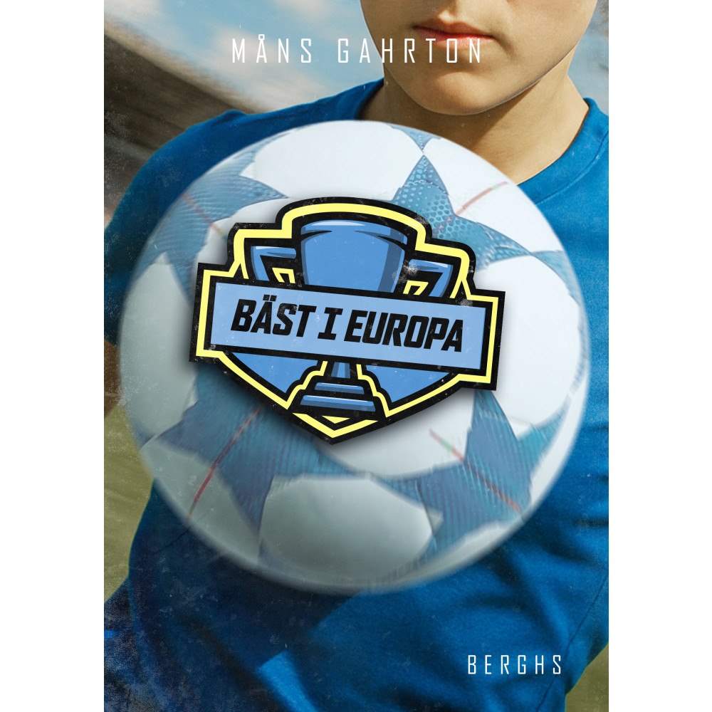 Måns Gahrton Bäst i Europa (inbunden)