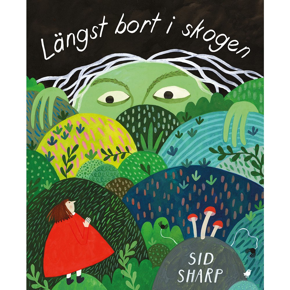 Sid Sharp Längst bort i skogen (inbunden)