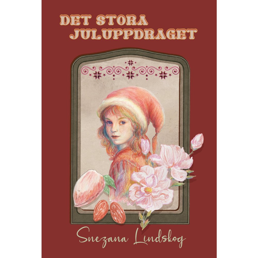 Snezana Lindskog Det stora juluppdraget (inbunden)