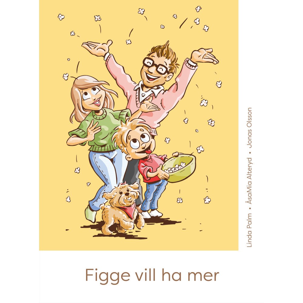 Linda Palm Figge vill ha mer (inbunden)