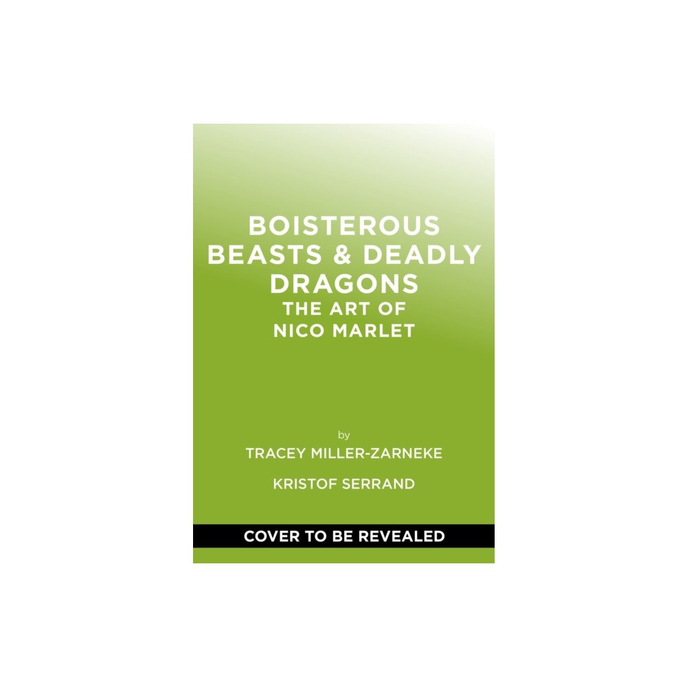 Abrams Boisterous Beasts & Deadly Dragons (inbunden, eng)
