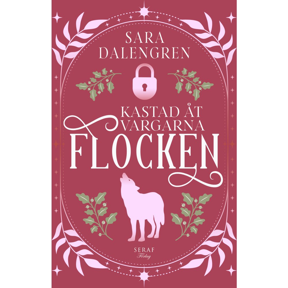 Sara Dalengren Kastad åt vargarna (häftad)