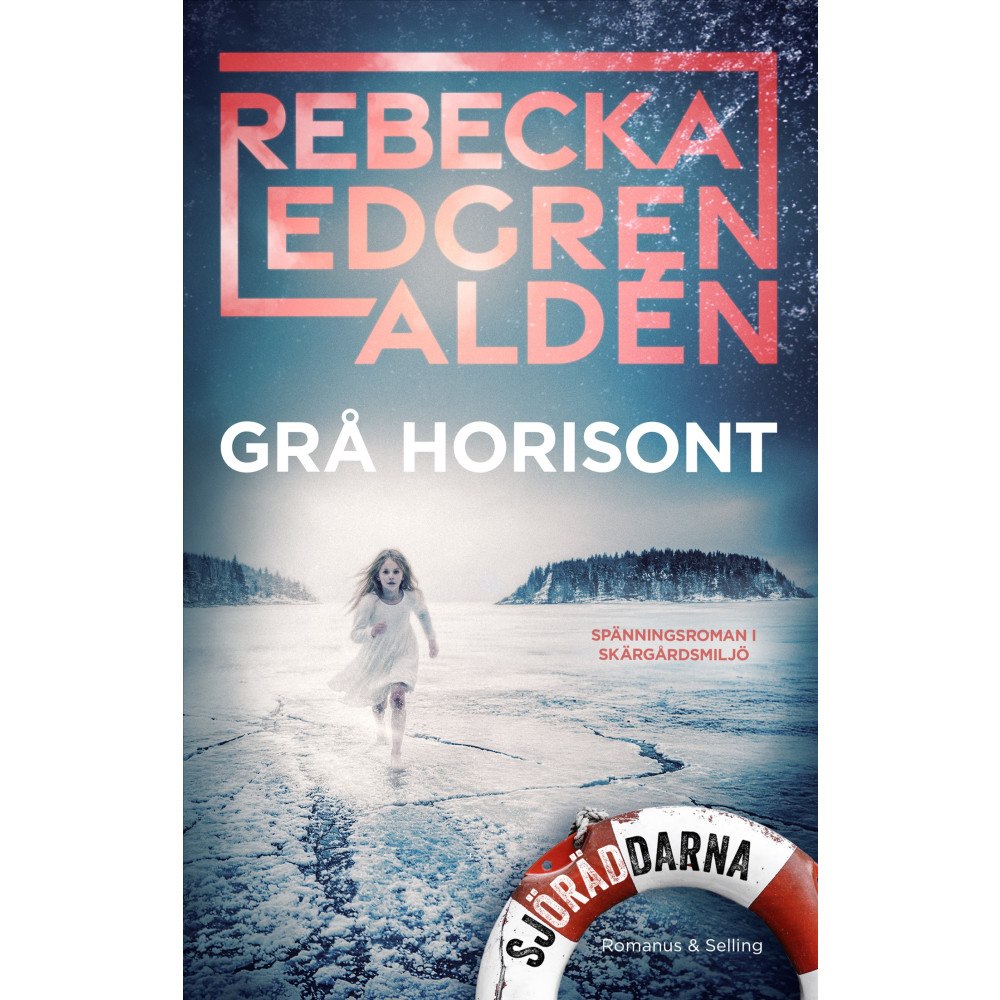 Rebecka Edgren Aldén Grå horisont (inbunden)