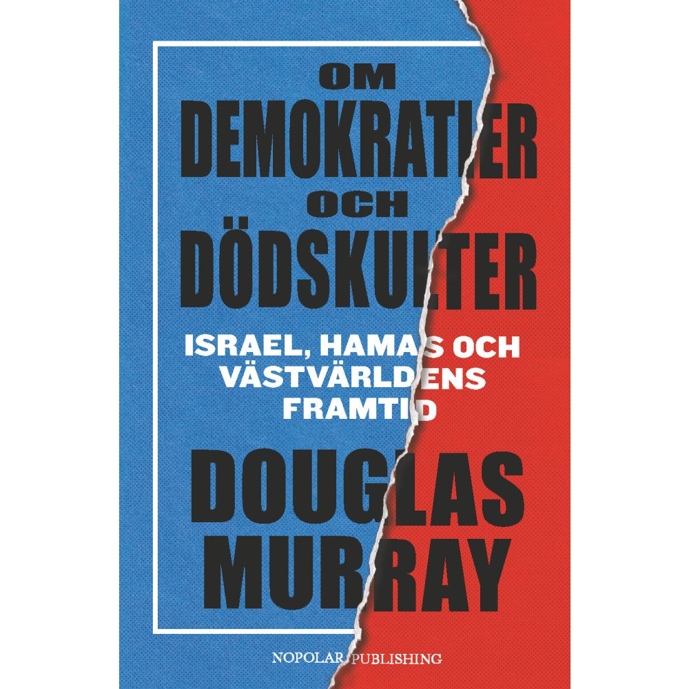 Douglas Murray Om demokratier och dödskulter : Israel, Hamas och västvärldens framtid (bok, danskt band)
