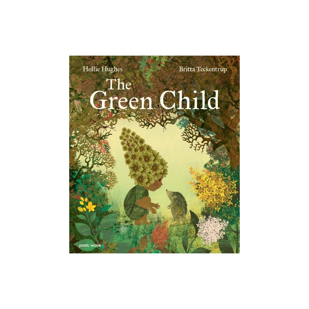 Post Wave Publishing UK Ltd The Green Child (inbunden, eng)
