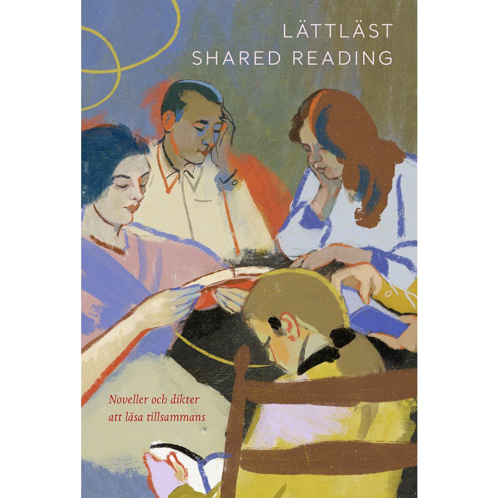 LL-förlaget Lättläst shared reading : noveller och dikter att läsa tillsammans (inbunden)