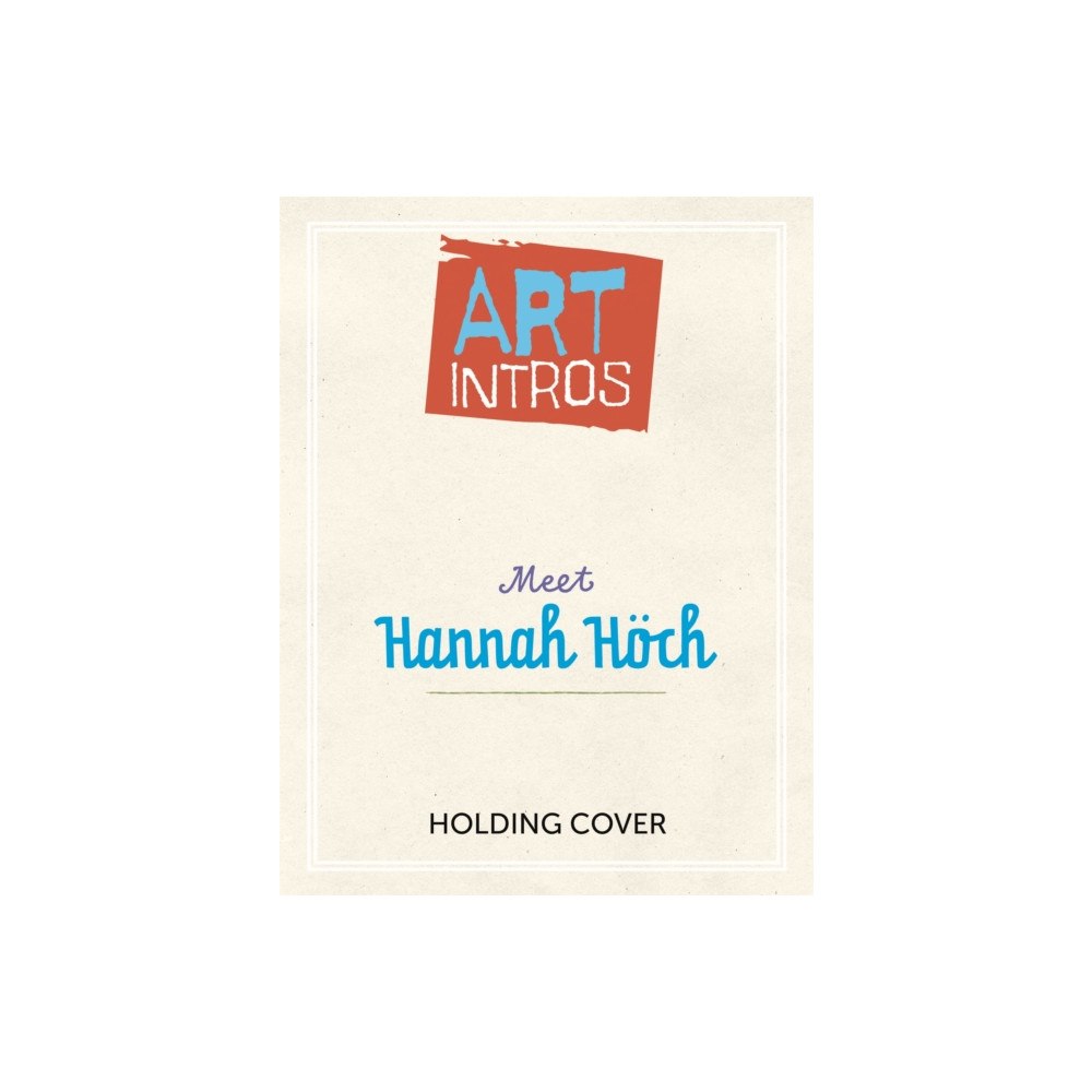 Hachette Children's Group Art Intros: Meet Abstract Art (inbunden, eng)