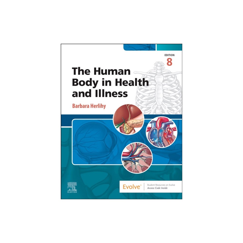 Elsevier Health Sciences The Human Body in Health and Illness (häftad, eng)