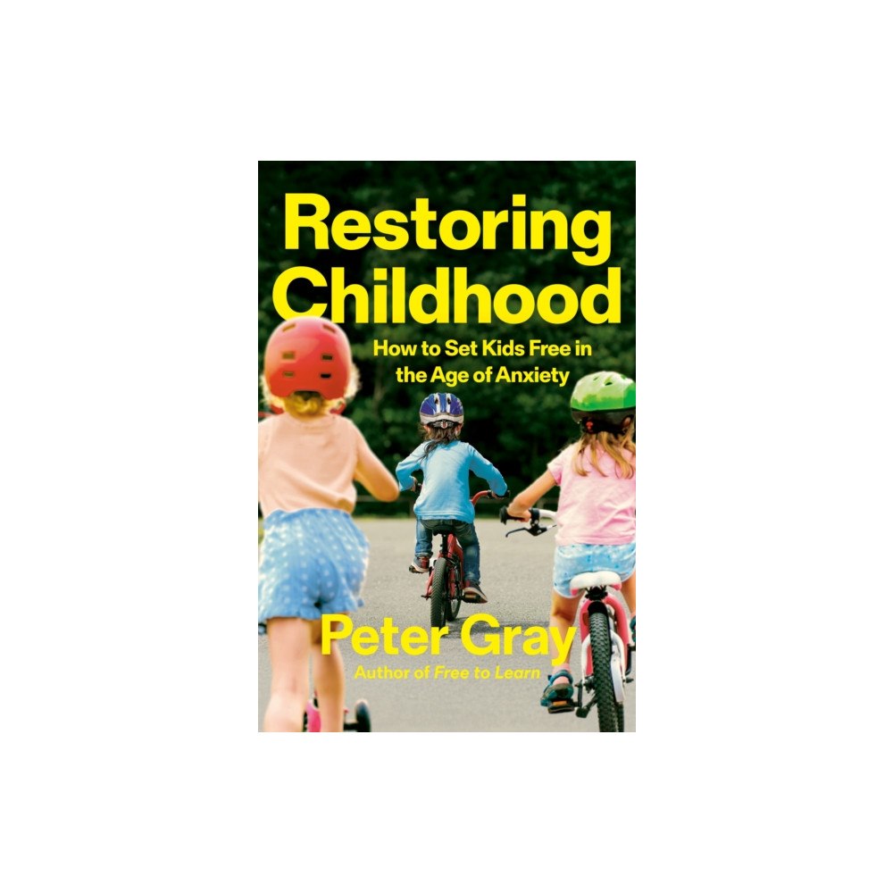 Little, Brown Book Group Restoring Childhood (inbunden, eng)