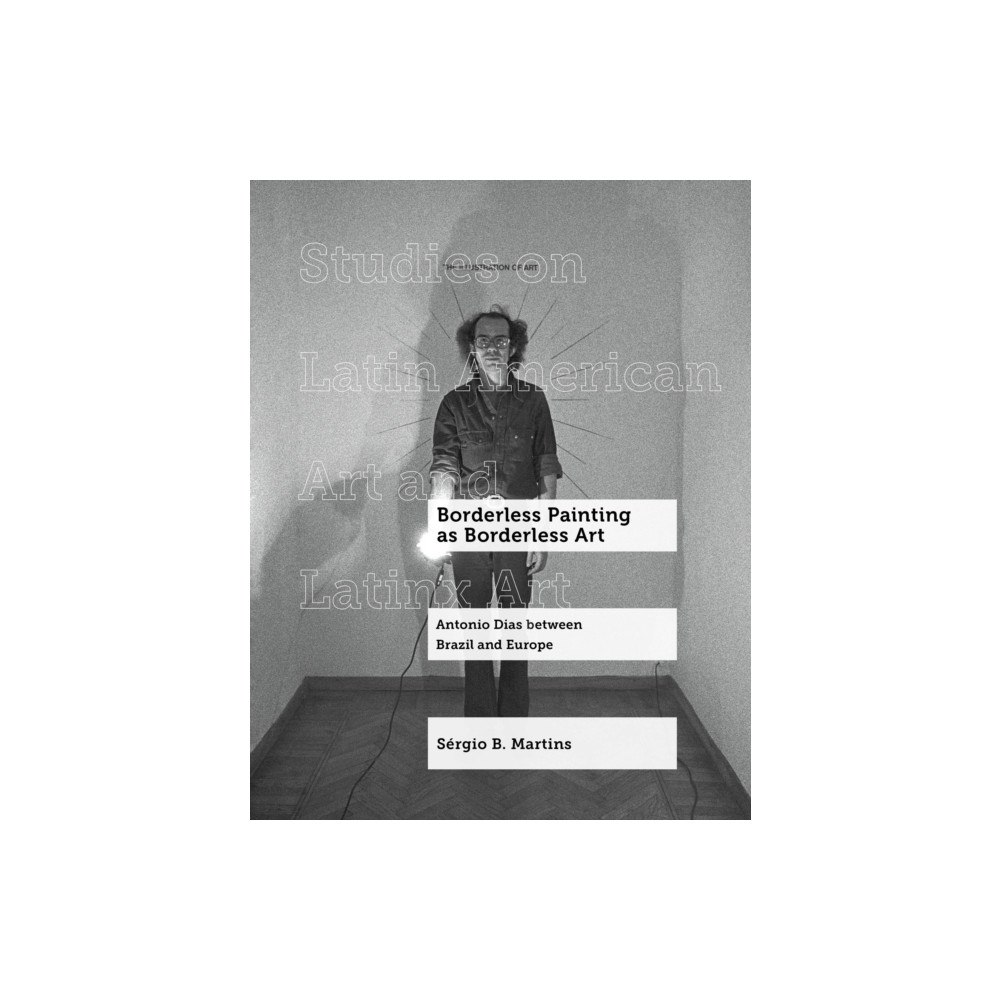 University of california press Borderless Painting as Borderless Art (inbunden, eng)