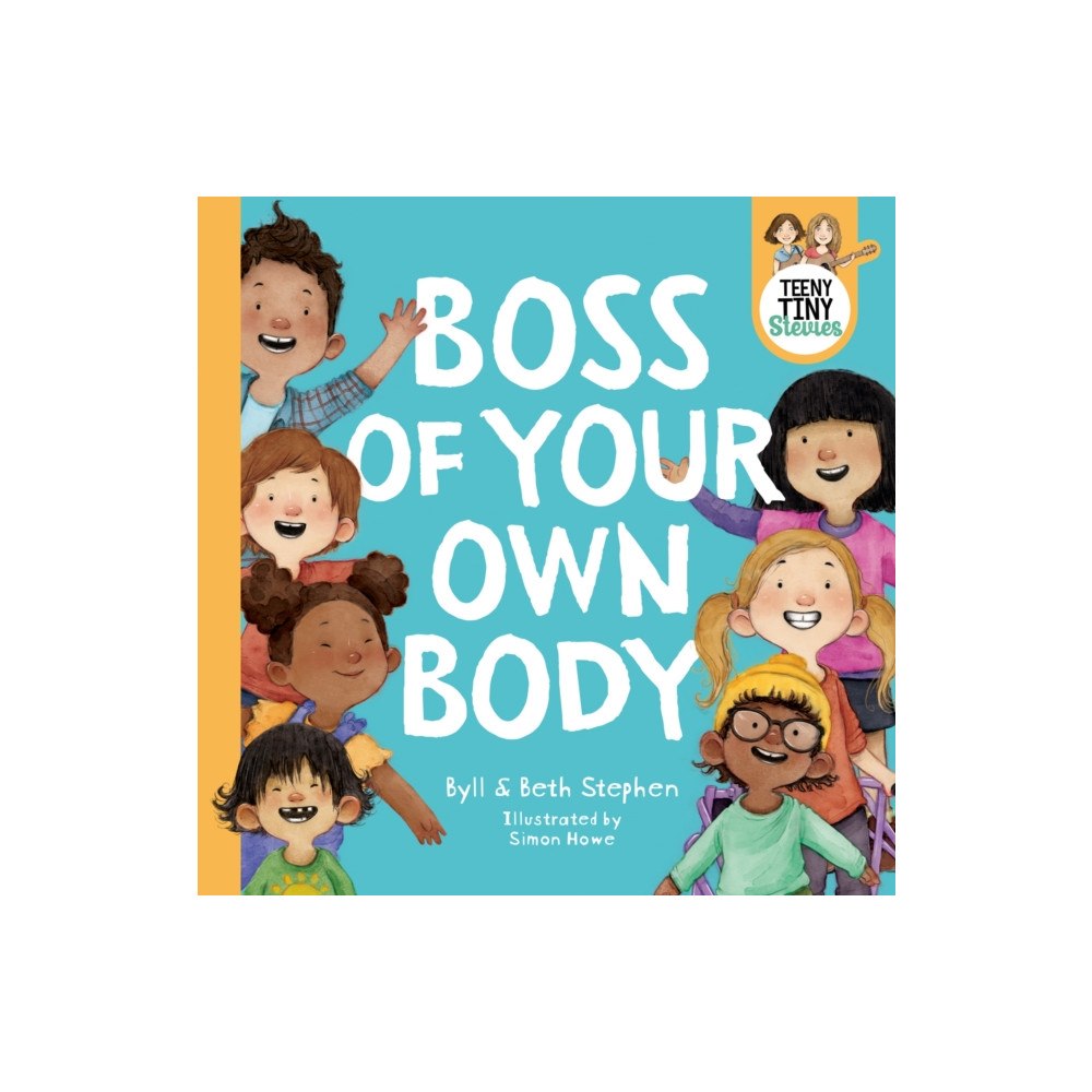 ABC Books Boss of Your Own Body (Teeny Tiny Stevies) (inbunden, eng)