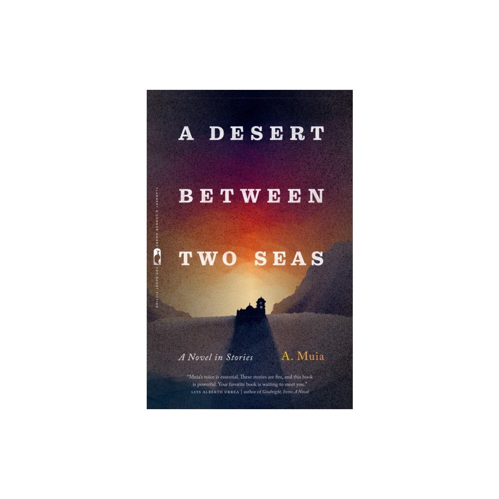 University of Georgia Press A Desert between Two Seas – A Novel in Stories (häftad, eng)