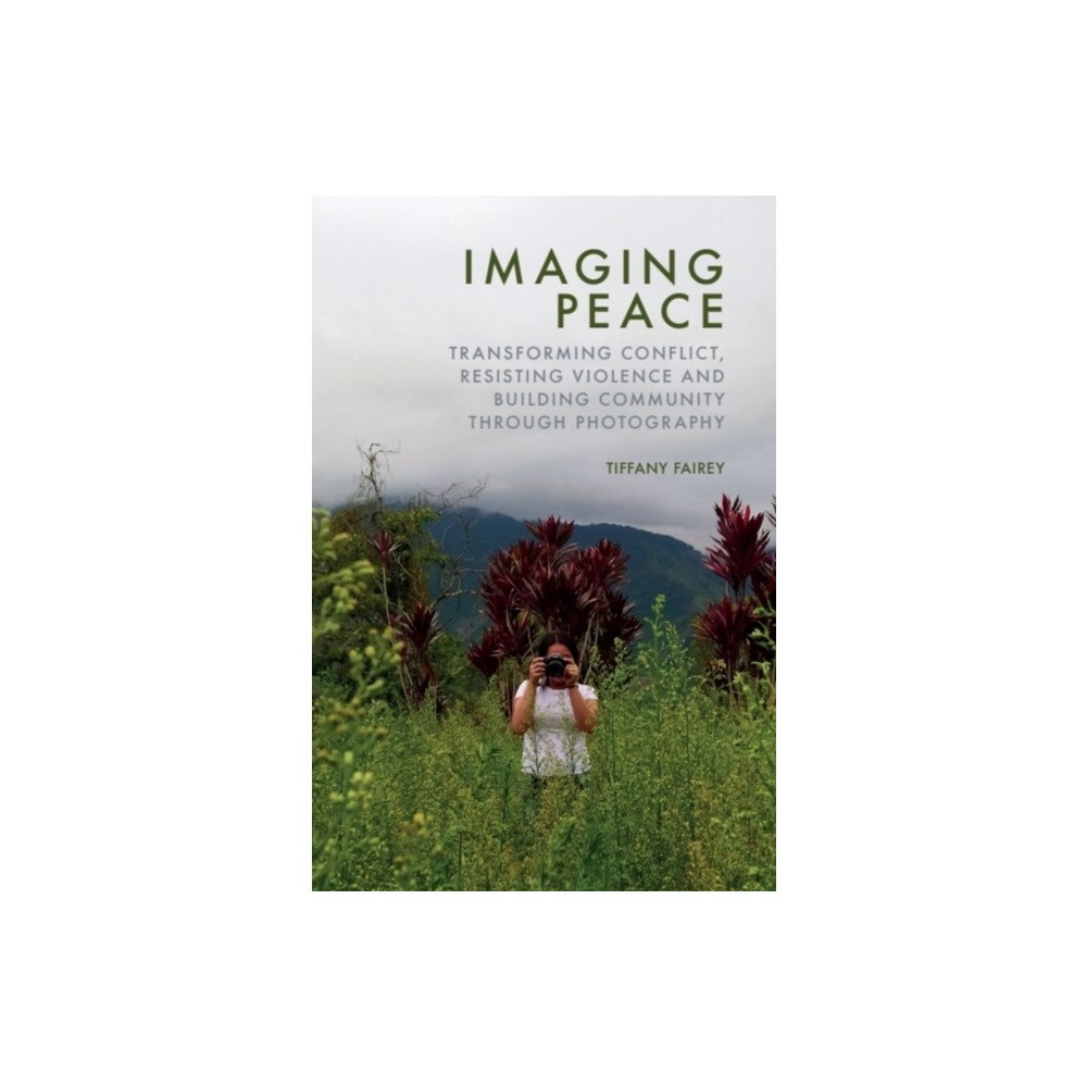 Edinburgh university press Imaging Peace (häftad, eng)