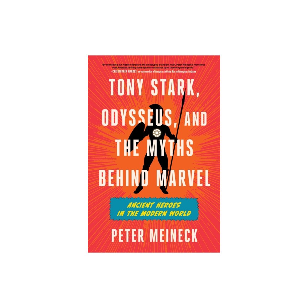 HarperCollins Tony Stark, Odysseus, and the Myths Behind Marvel (inbunden, eng)