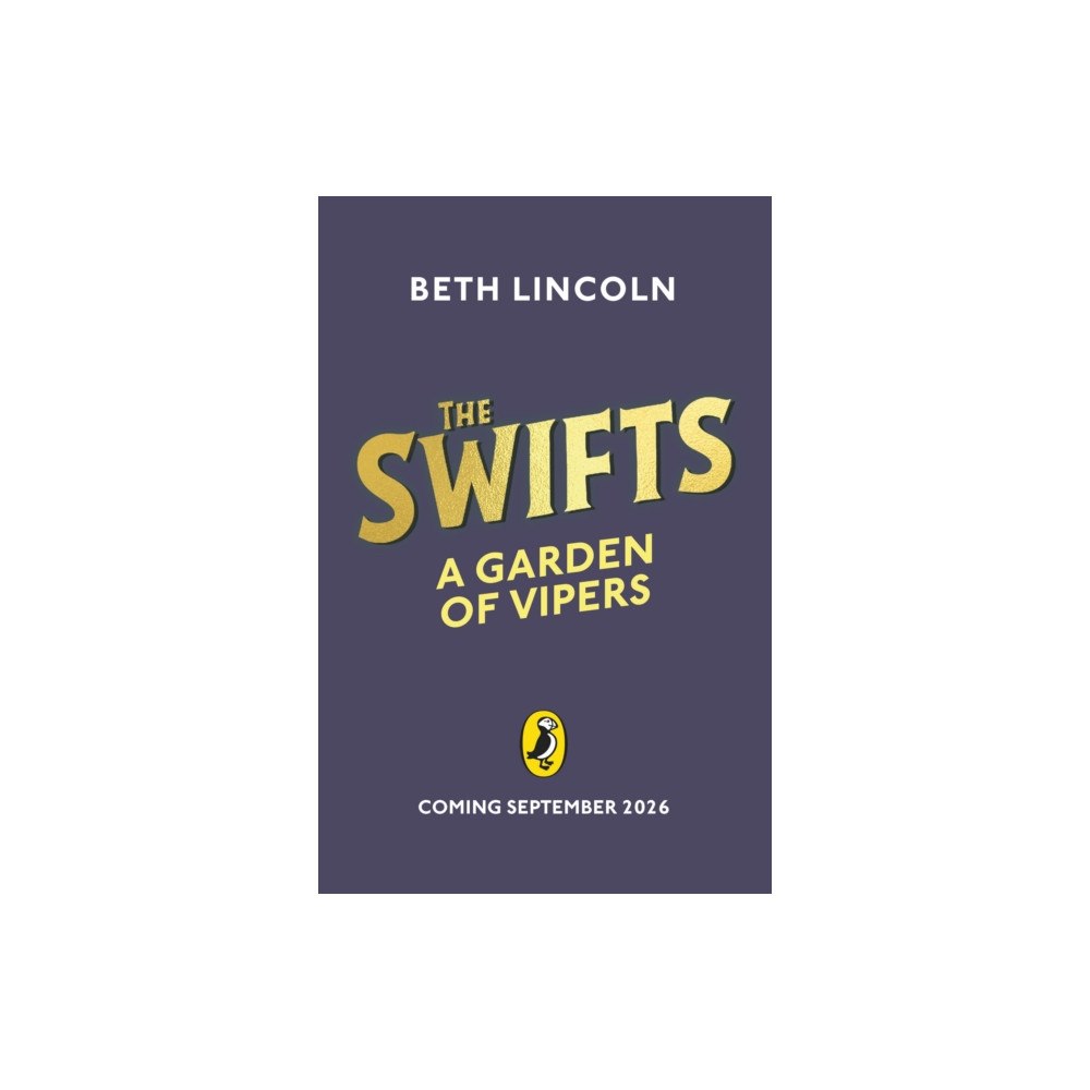 Penguin Random House Children's UK The Swifts: A Garden of Vipers (häftad, eng)
