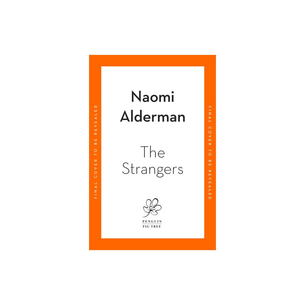 Penguin books ltd The Strangers (inbunden, eng)