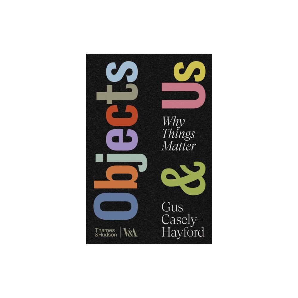 Thames & Hudson Ltd Objects & Us (inbunden, eng)