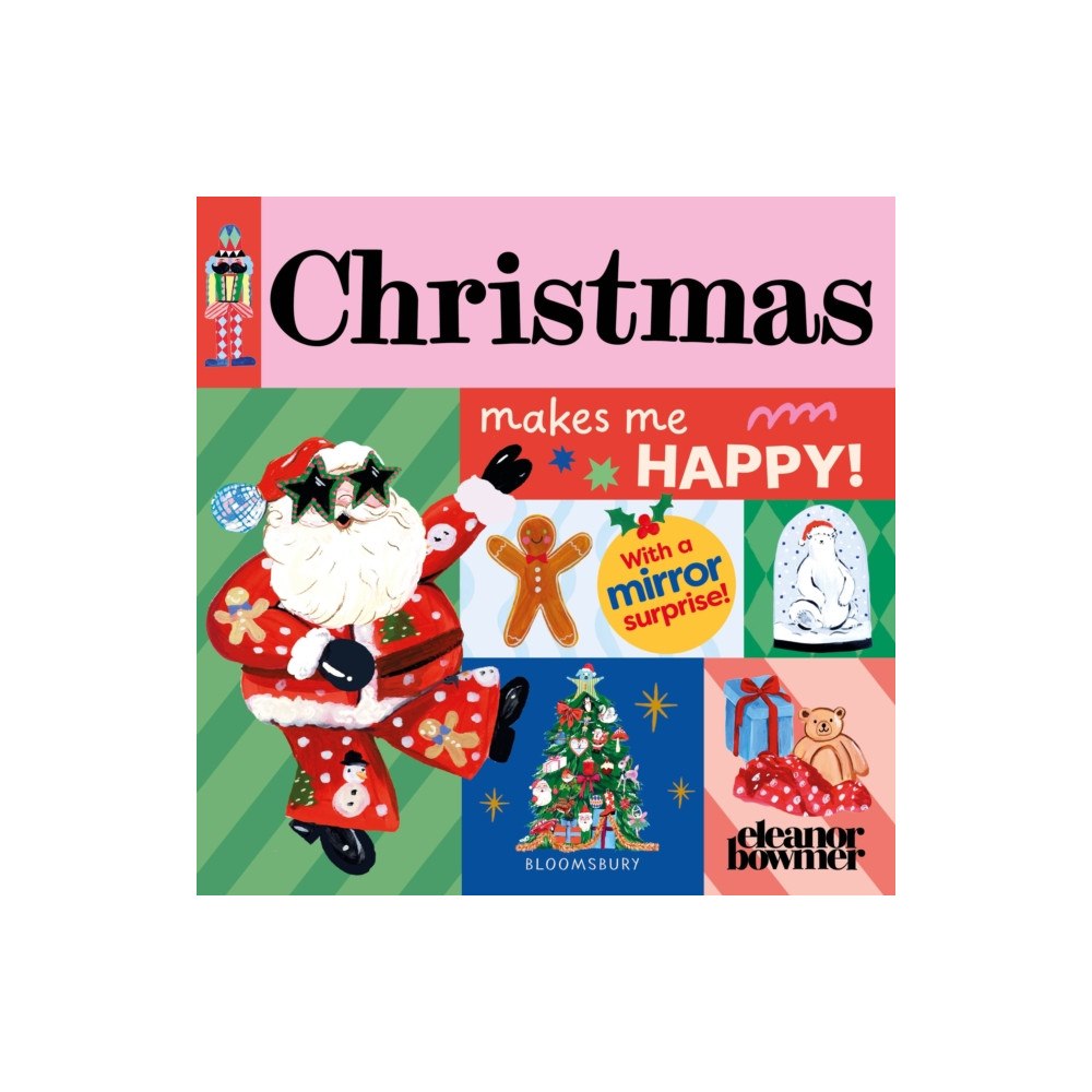 Bloomsbury Publishing PLC Christmas Makes Me Happy! (bok, board book, eng)