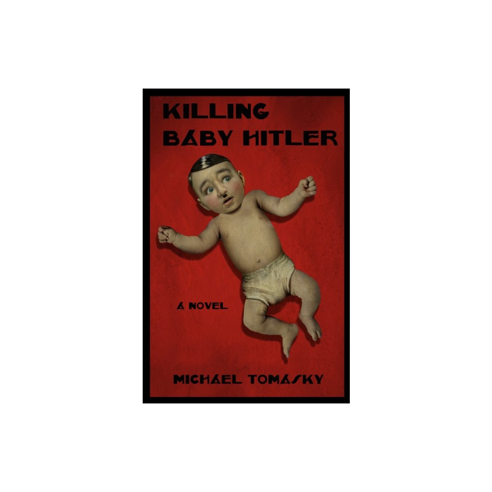OR Books Killing Baby Hitler (inbunden, eng)