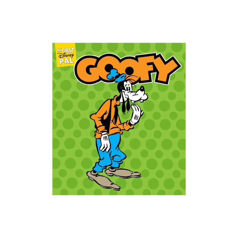 Abrams My First Disney Pal: Goofy (bok, board book, eng)