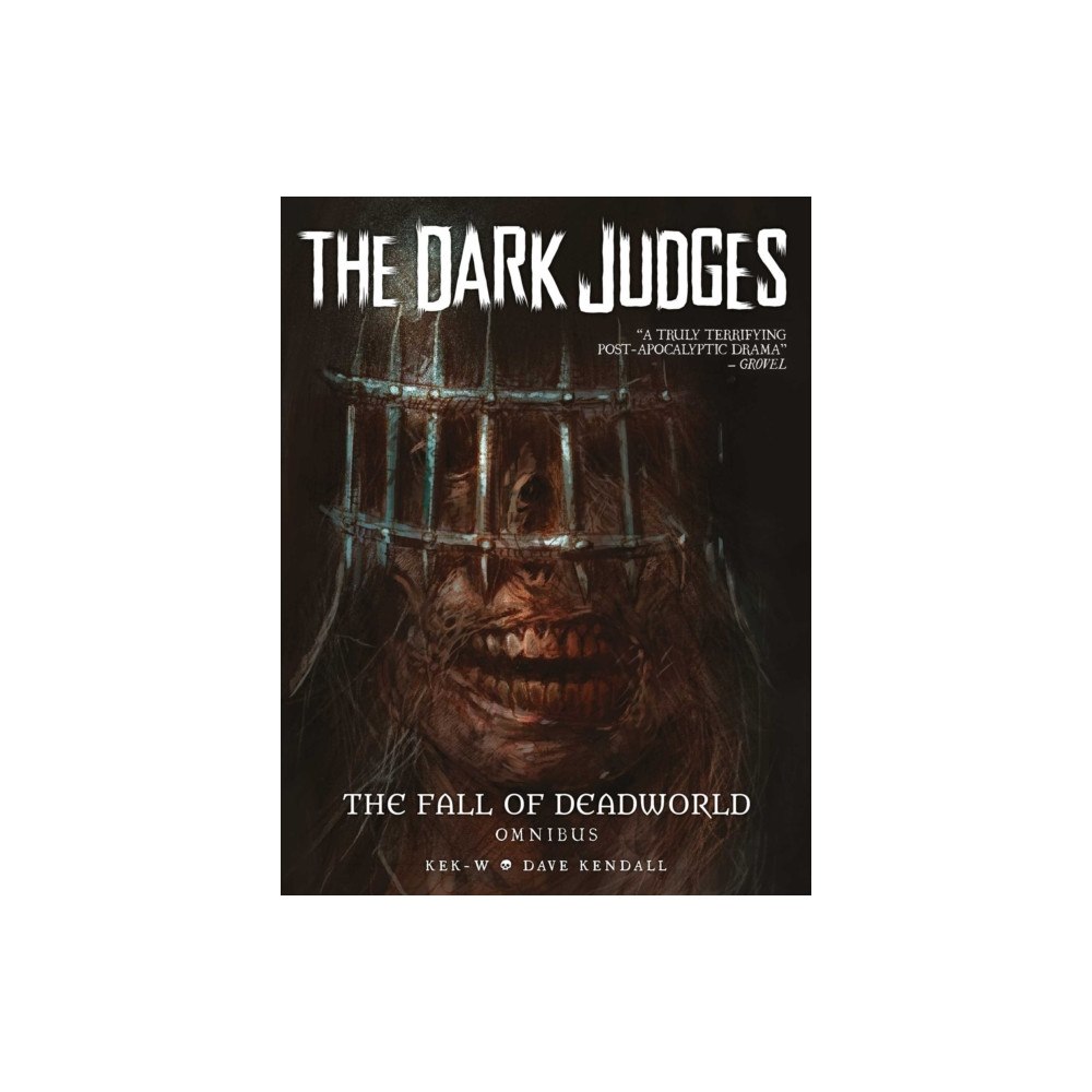 Rebellion Publishing Ltd. The Dark Judges: The Fall of Deadworld Omnibus (inbunden, eng)