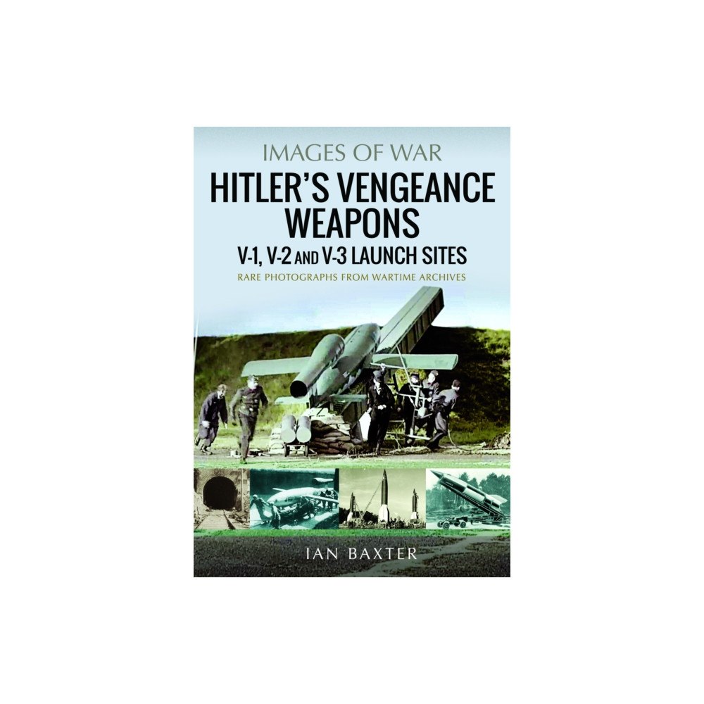 Pen & Sword Books Ltd Hitler's Vengeance Weapons (häftad, eng)